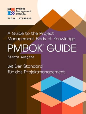 cover image of A Guide to the Project Management Body of Knowledge (PMBOK&#174; Guide) – and the Standard for Project Management (GERMAN)